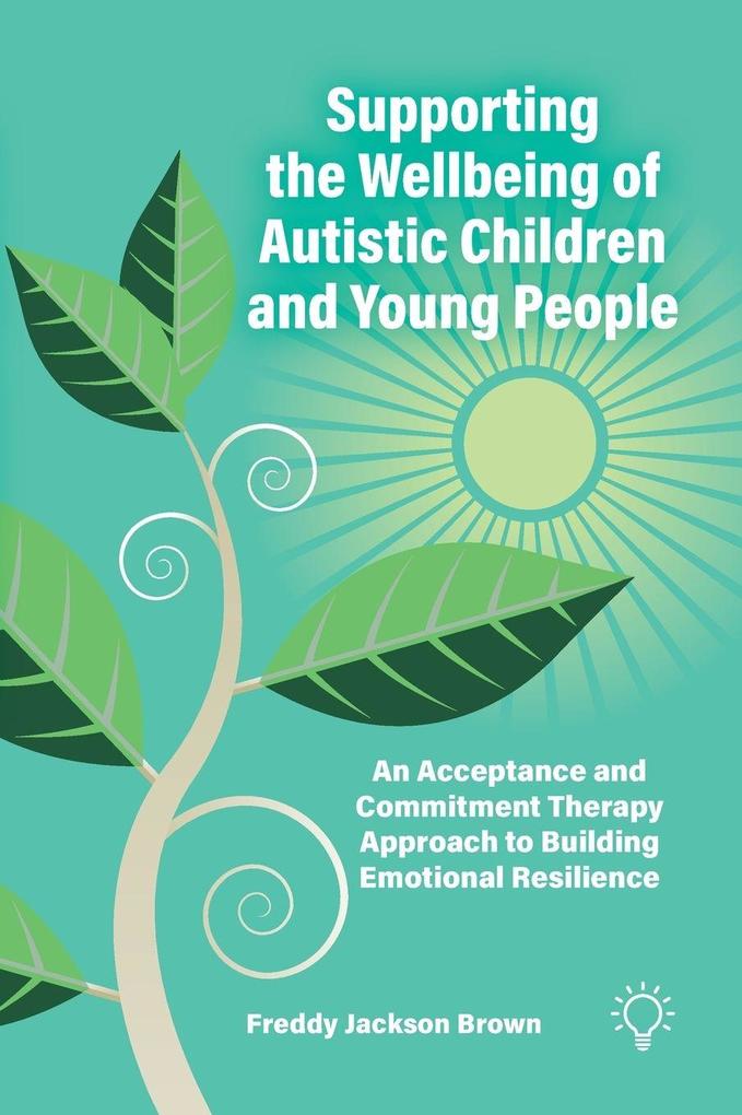Supporting the Wellbeing of Autistic Children and Young People