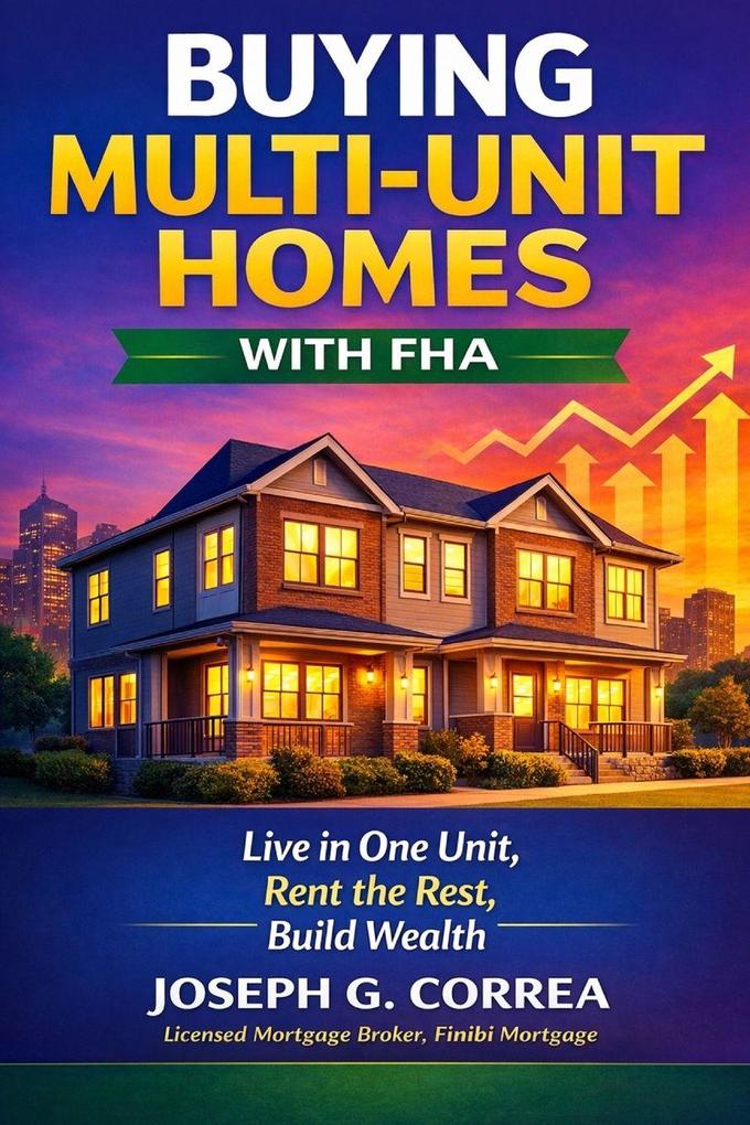 Buying Multi-Unit Homes with FHA