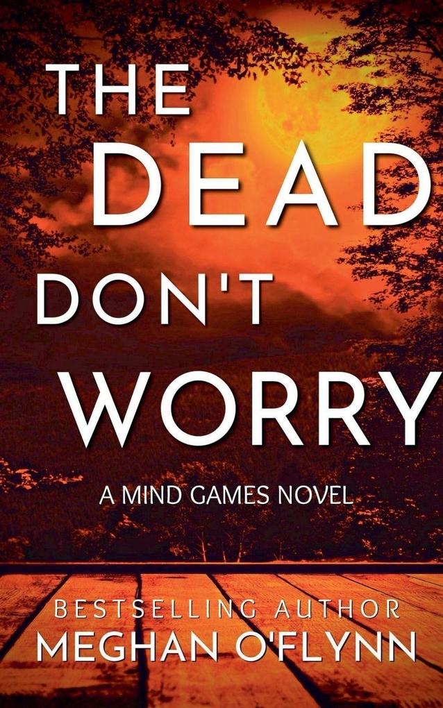 The Dead Don't Worry