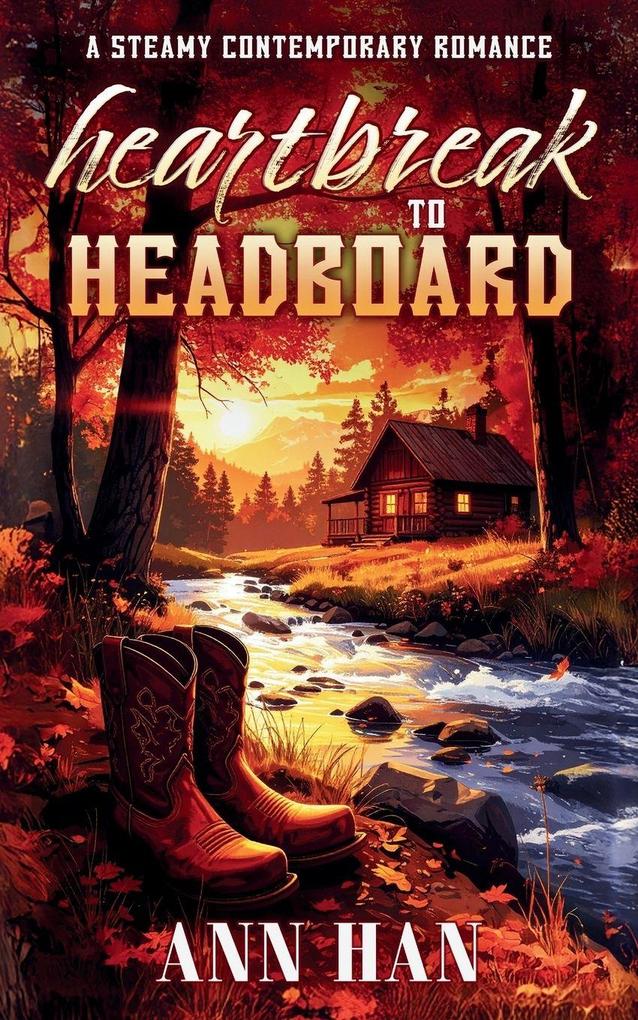 Heartbreak to Headboard