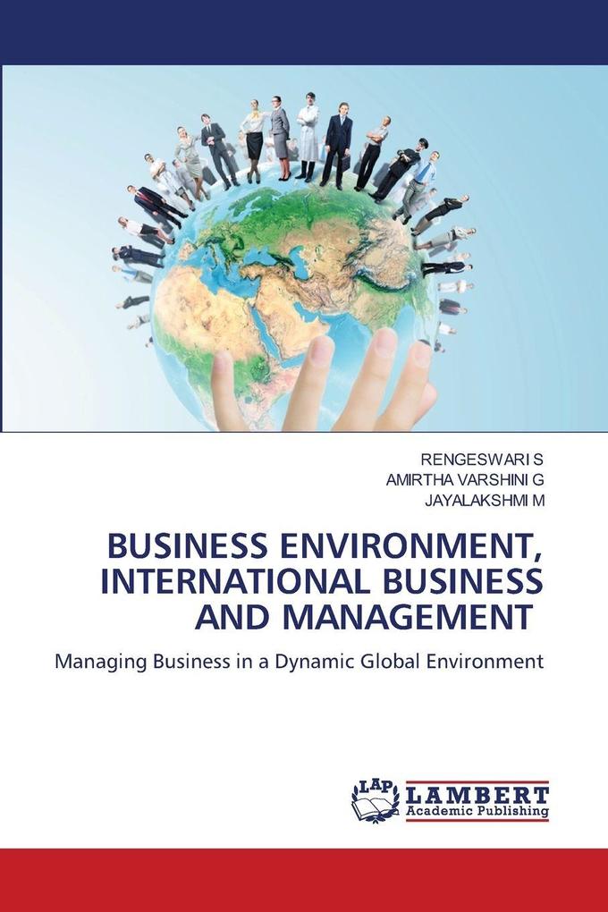 BUSINESS ENVIRONMENT INTERNATIONAL BUSINESS AND MANAGEMENT