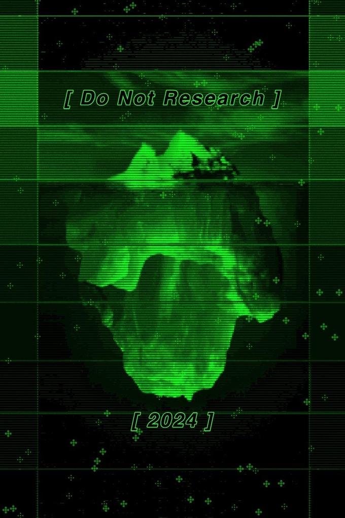 Do Not Research 2024
