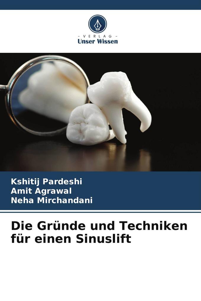 Die Gründe und Techniken für einen Sinuslift