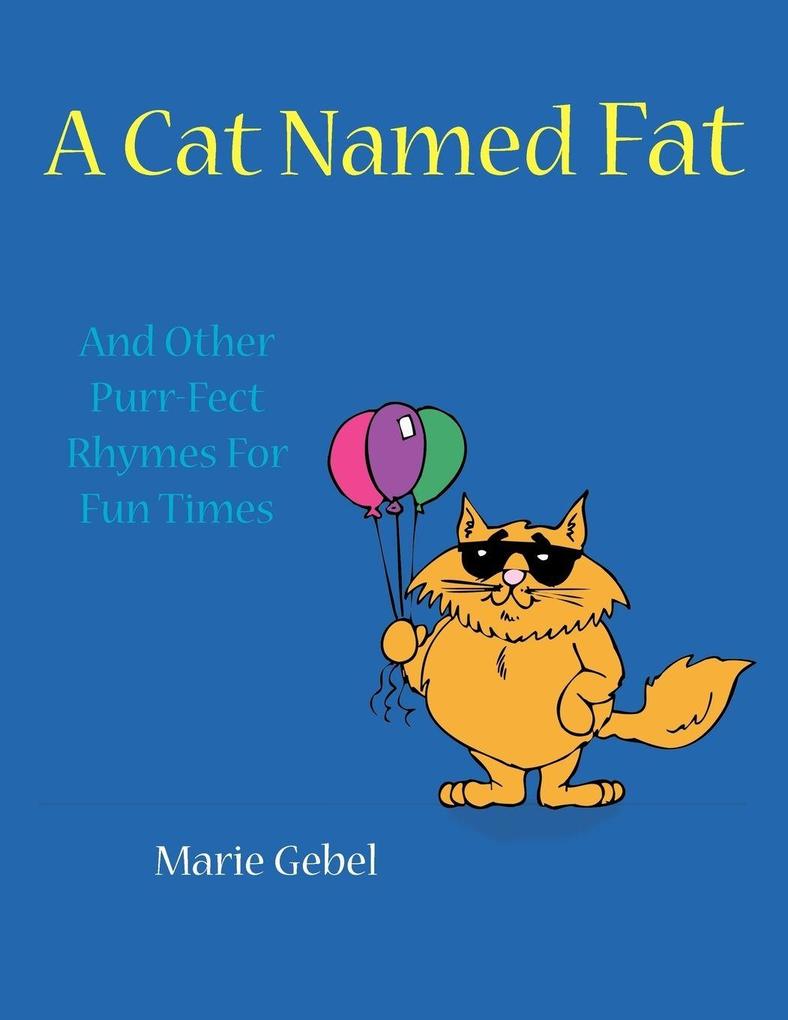 A Cat Named Fat