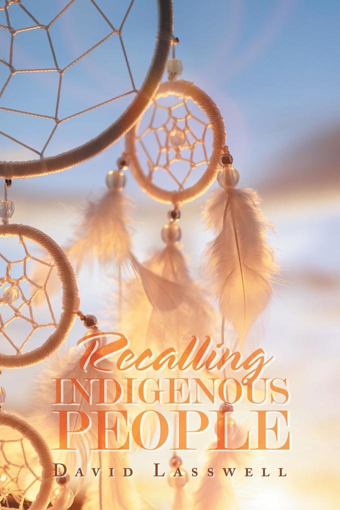 RECALLING INDIGENOUS PEOPLE