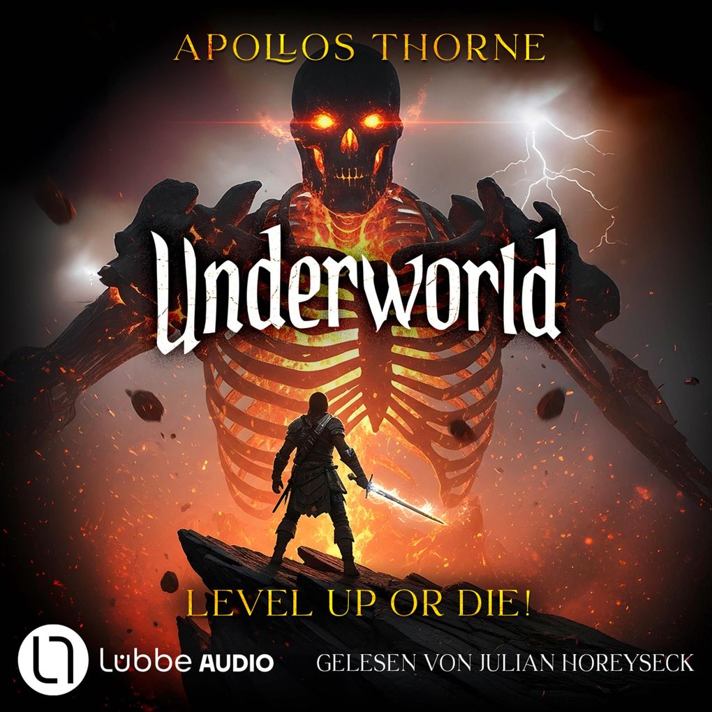 Level up or die! - Underworld - Eine LitRPG-Serie Teil 1