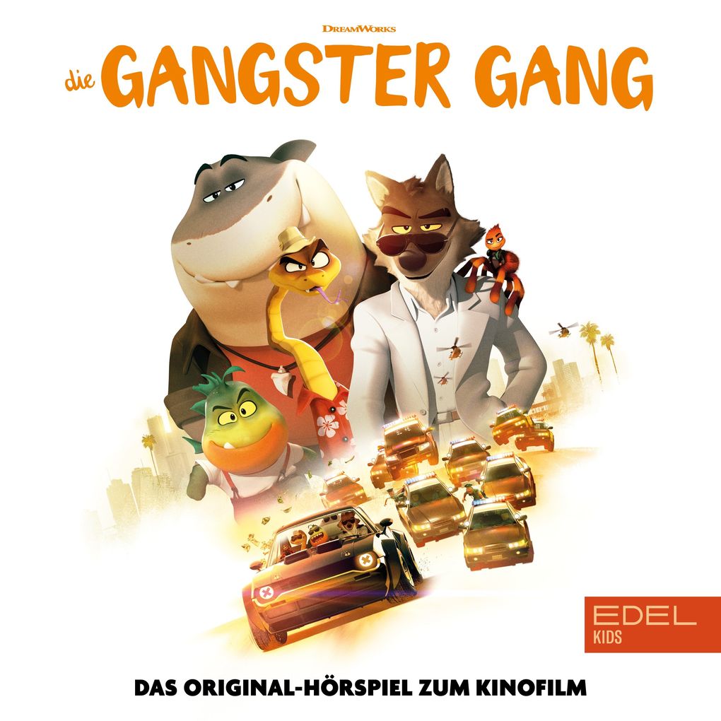 Die Gangster Gang (Das Original-Hörspiel zum Kinofilm)