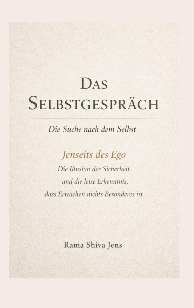 Das Selbstgespräch - Die Suche nach dem Selbst