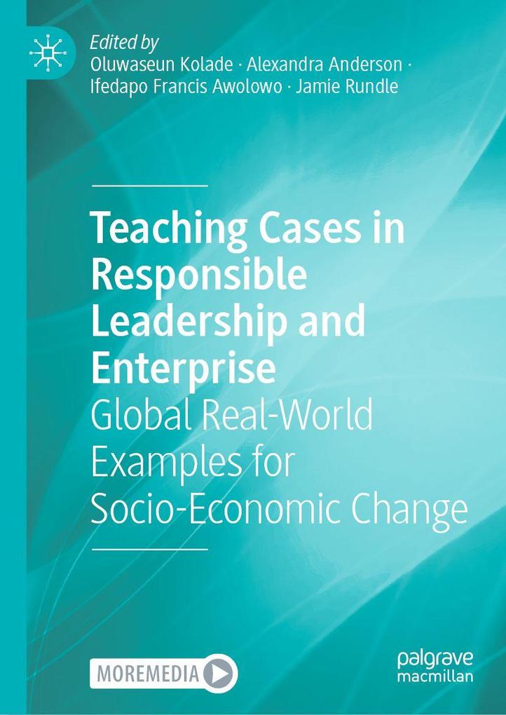 Teaching Cases in Responsible Leadership and Enterprise
