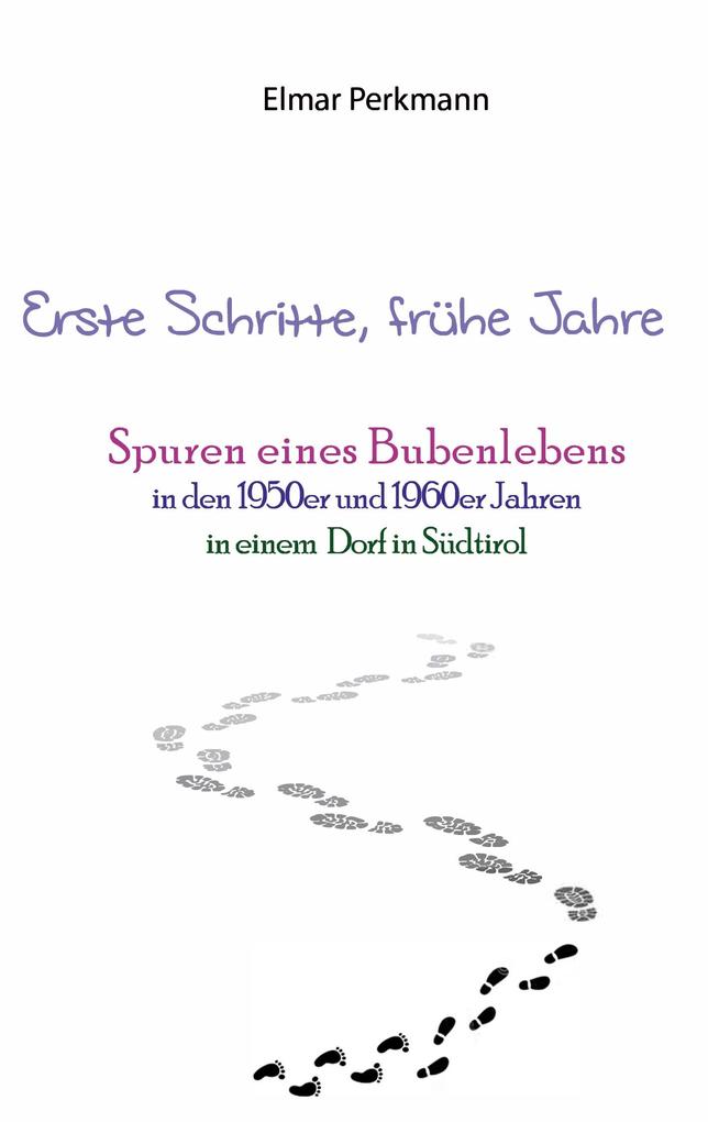 Erste Schritte frühe Jahre