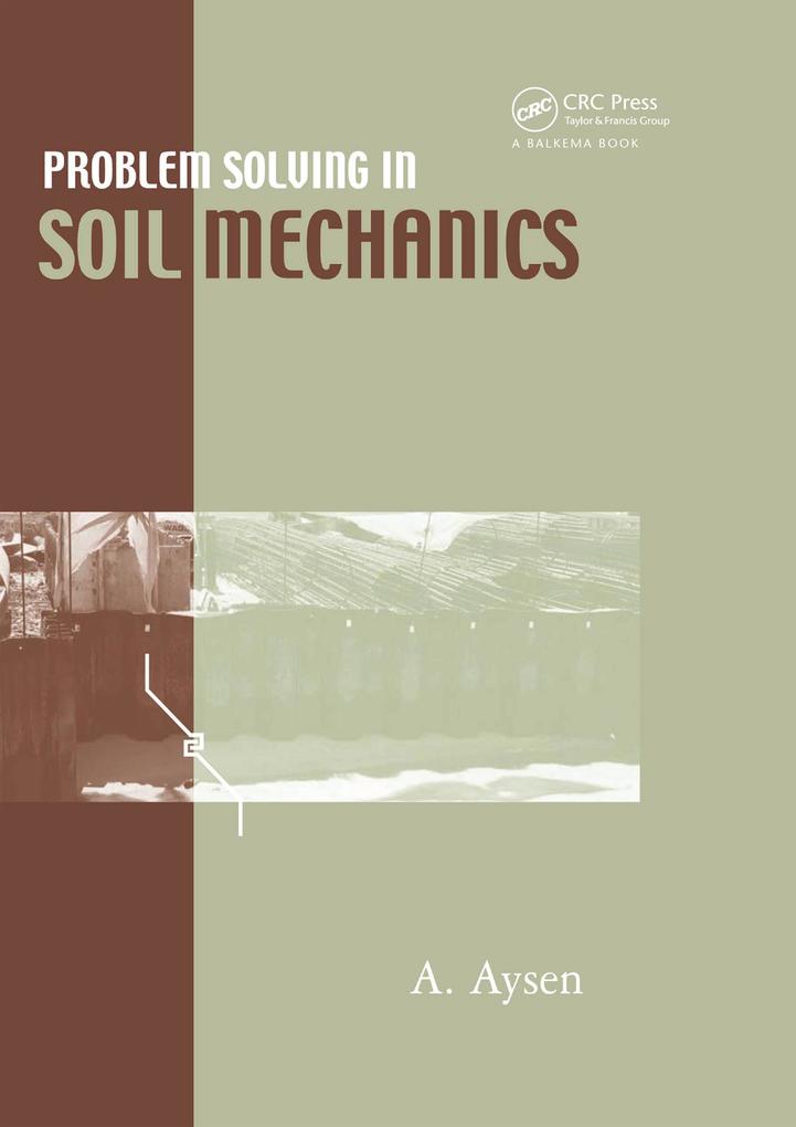 Problem Solving in Soil Mechanics