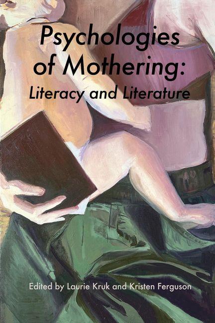 Psychologies of Mothering: