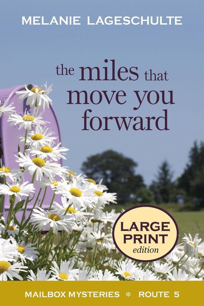 The Miles That Move You Forward