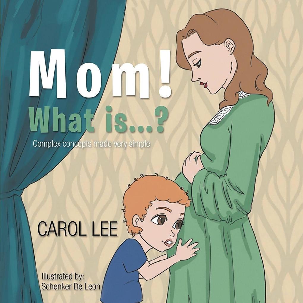 MOM! What is...?