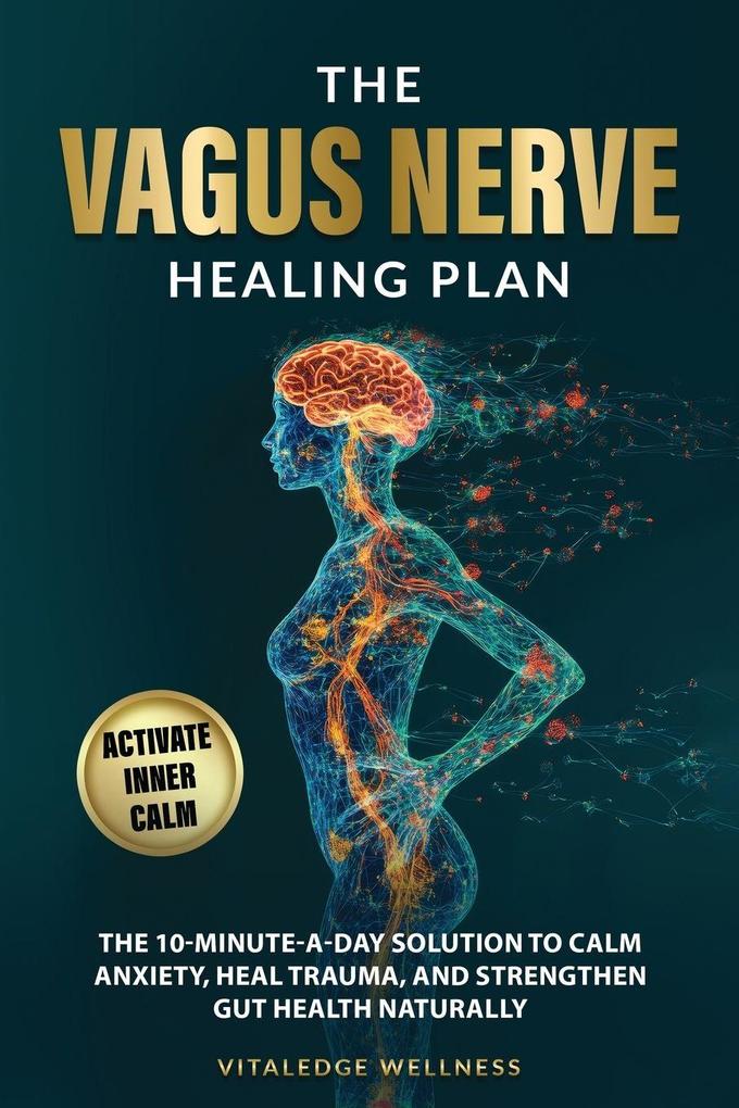 The Vagus Nerve Healing Plan