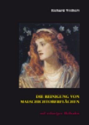 Die Reinigung von Malschichtoberflächen
