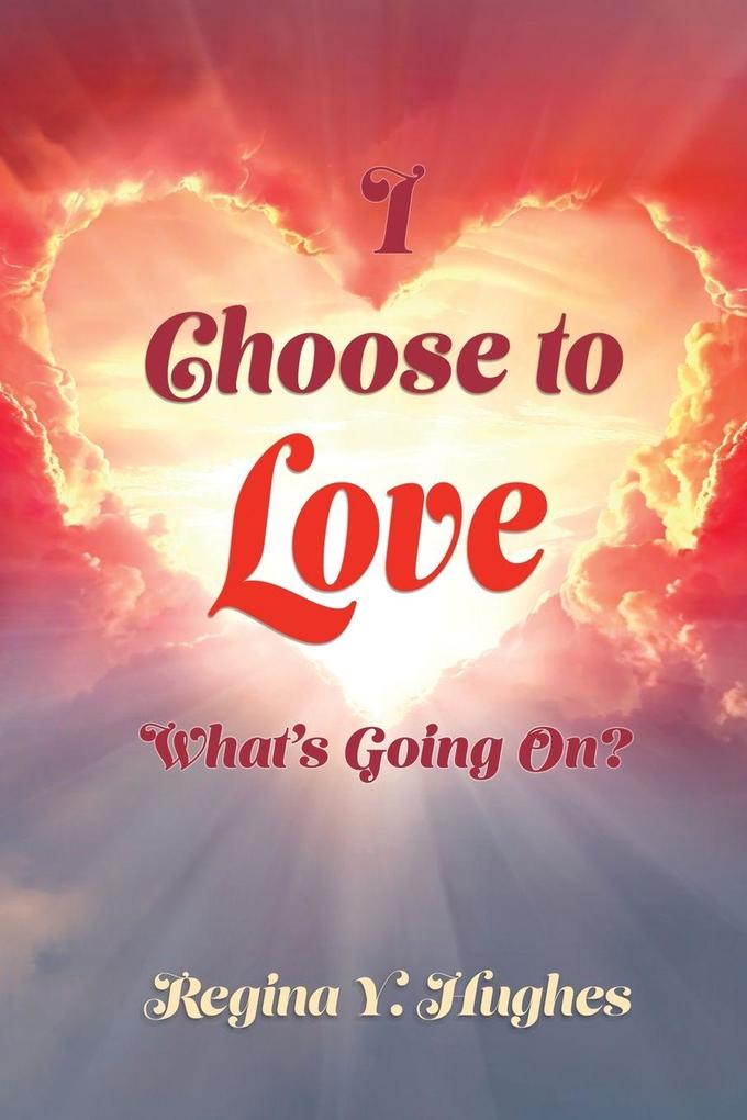 I Choose to Love
