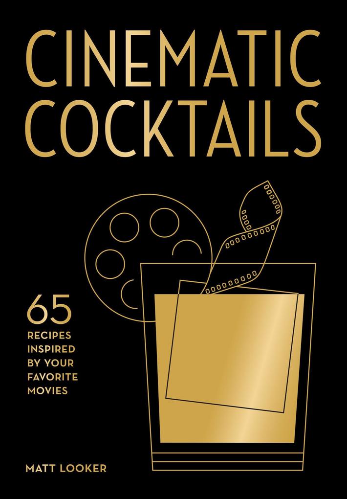 Cinematic Cocktails