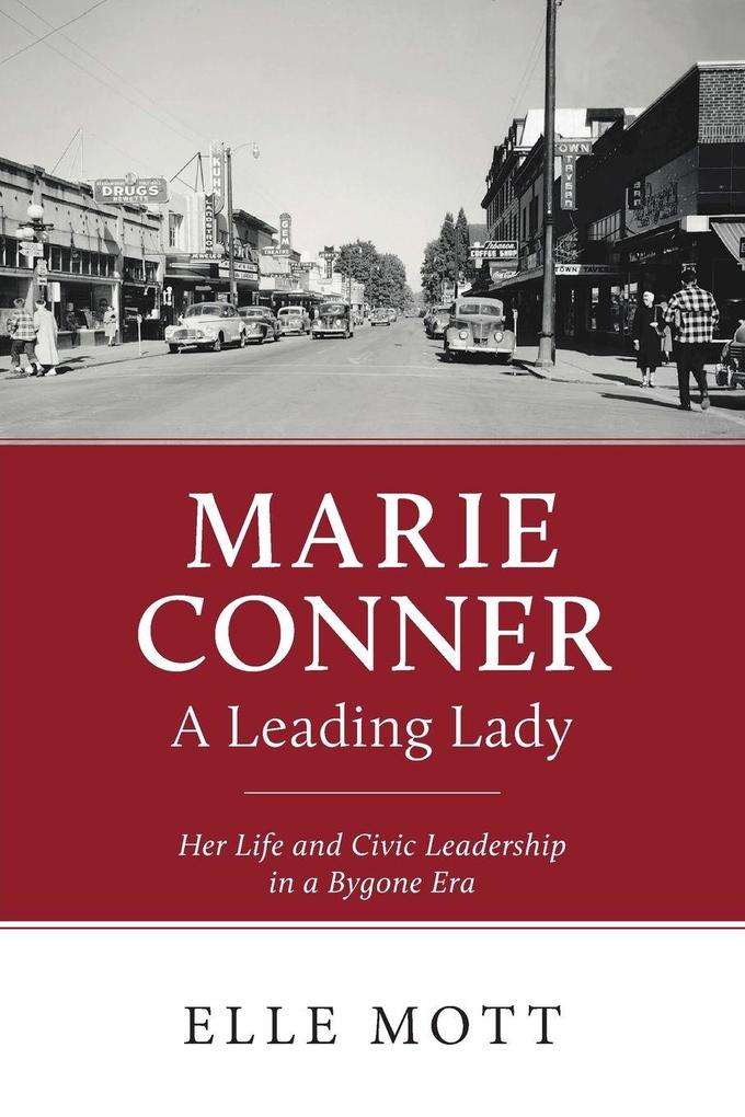 Marie Conner A Leading Lady