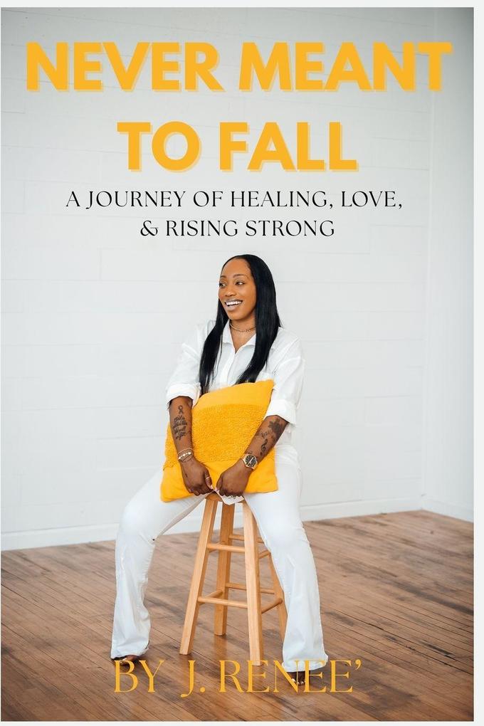 Never Meant To Fall
