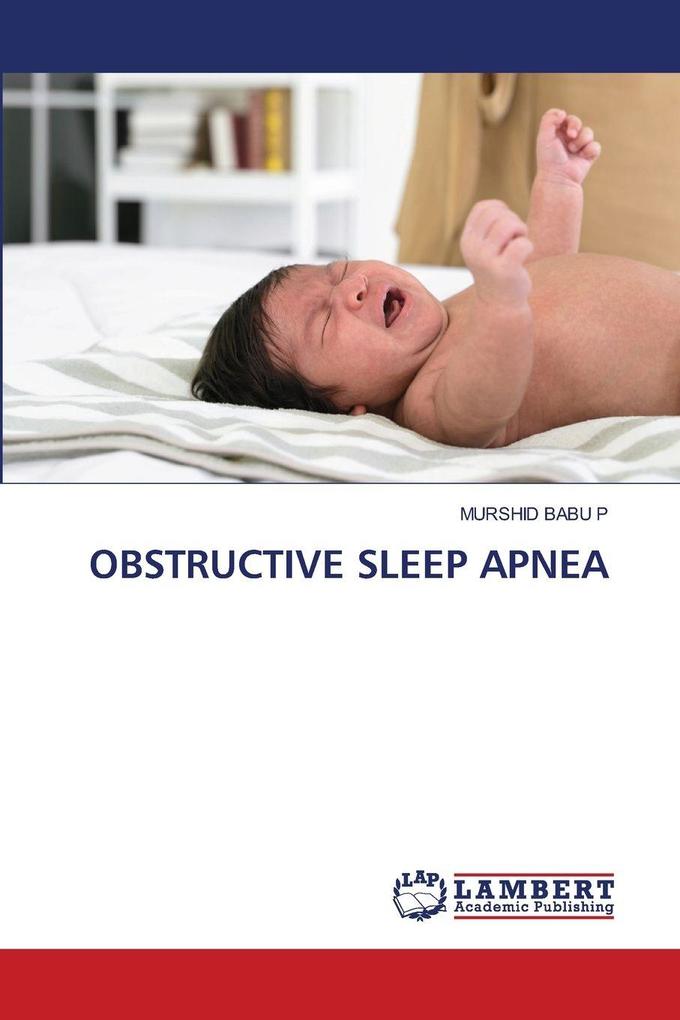 OBSTRUCTIVE SLEEP APNEA