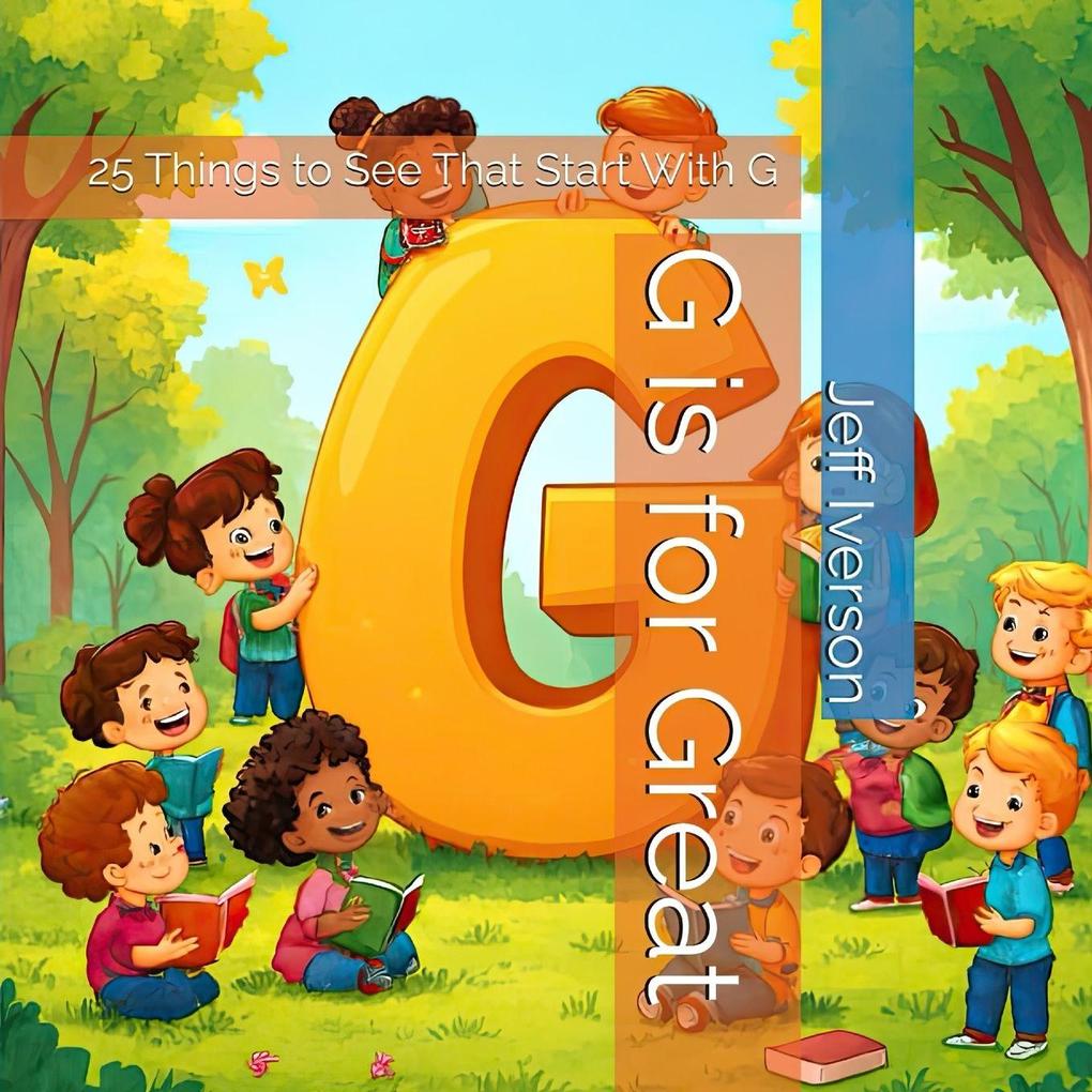 G is for Great