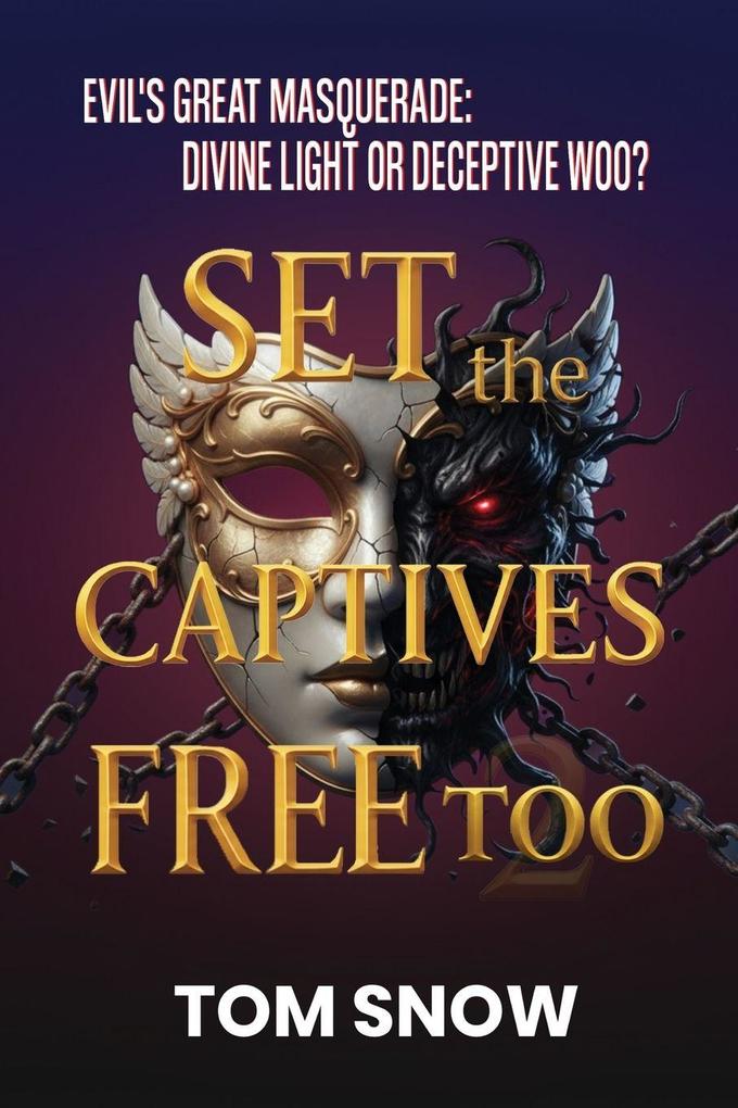 SET THE CAPTIVES FREE TOO