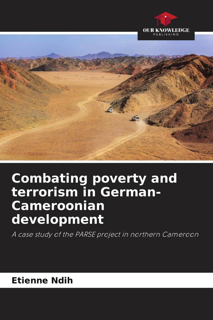 Combating poverty and terrorism in German-Cameroonian development