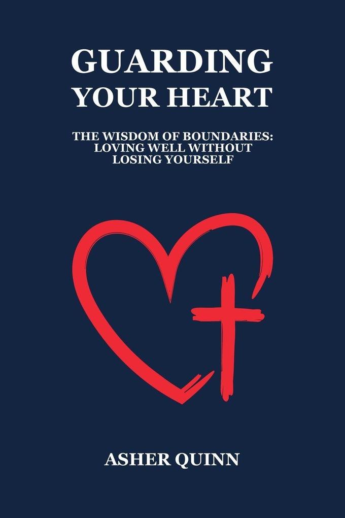 Guarding Your Heart