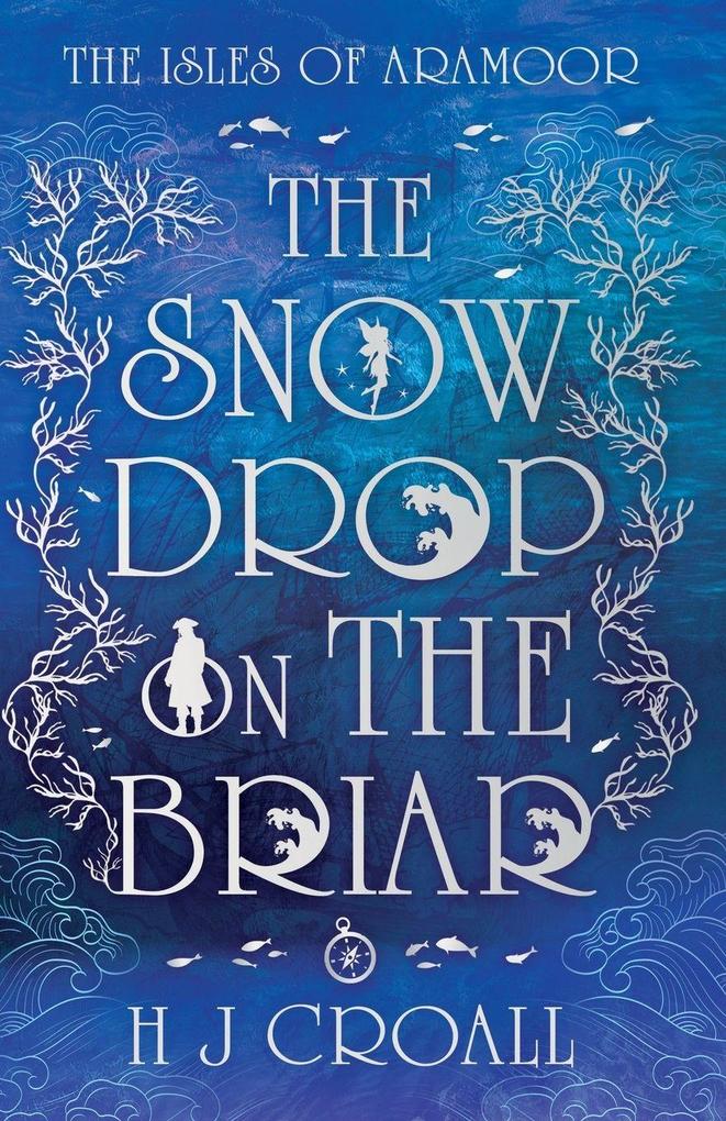 The Snowdrop on The Briar