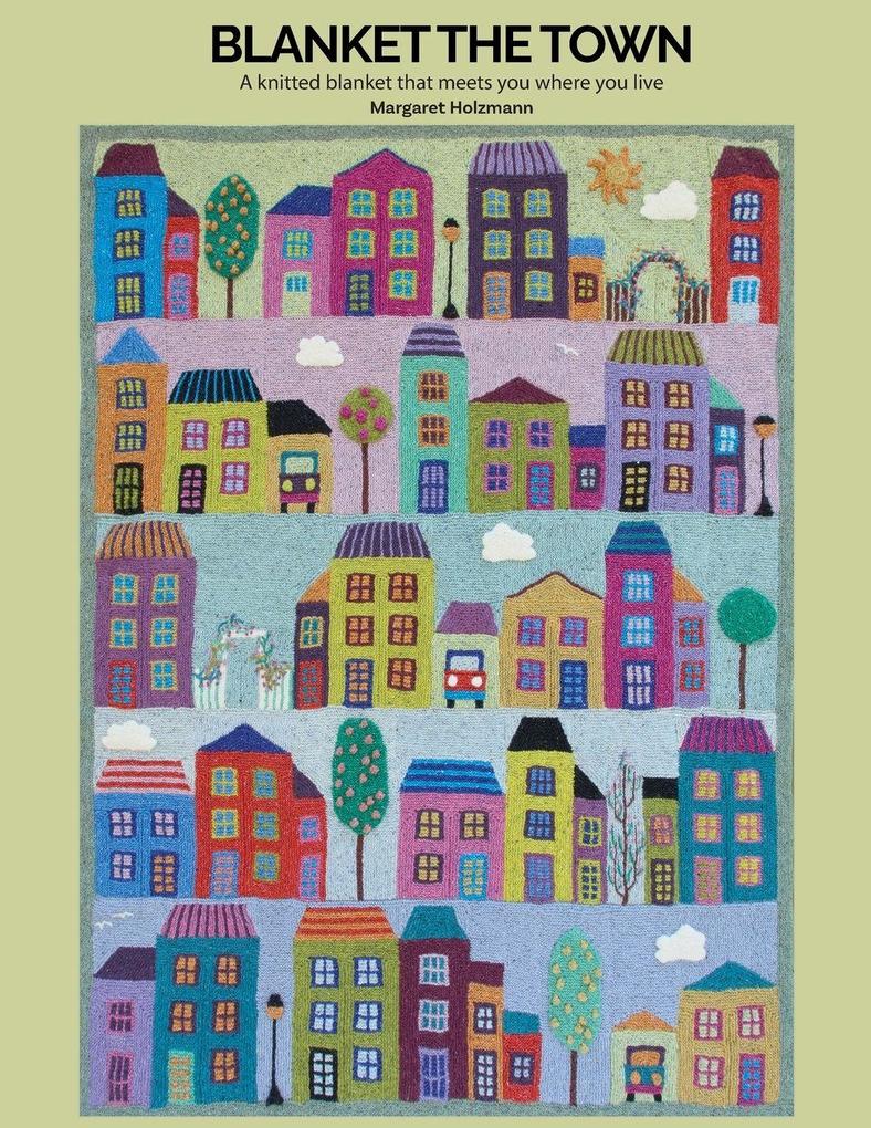 Blanket the Town Knitting Pattern