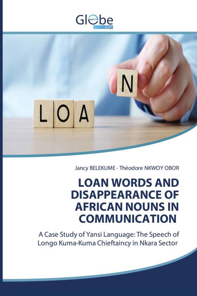 LOAN WORDS AND DISAPPEARANCE OF AFRICAN NOUNS IN COMMUNICATION
