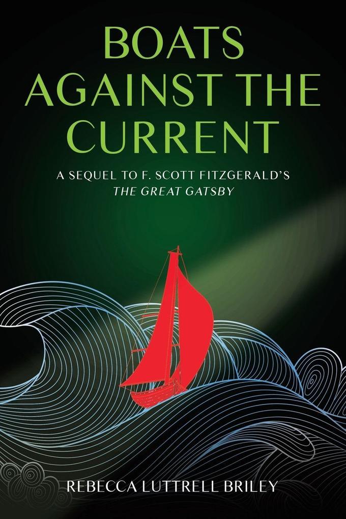 Boats Against the Current