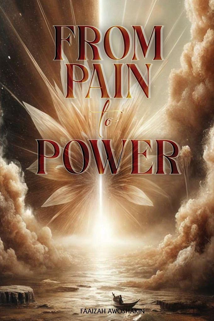 From Pain to Power