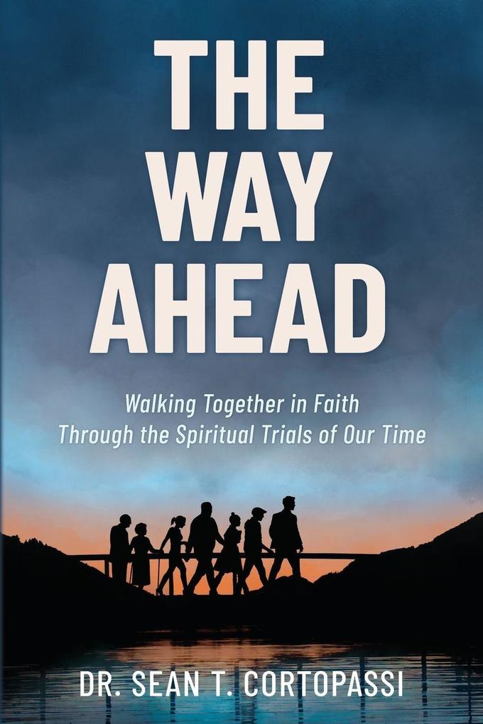 The Way Ahead