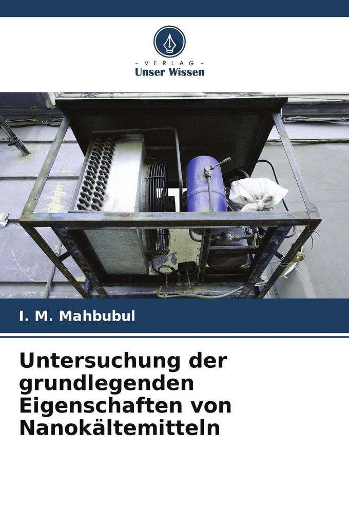 Untersuchung der grundlegenden Eigenschaften von Nanokältemitteln