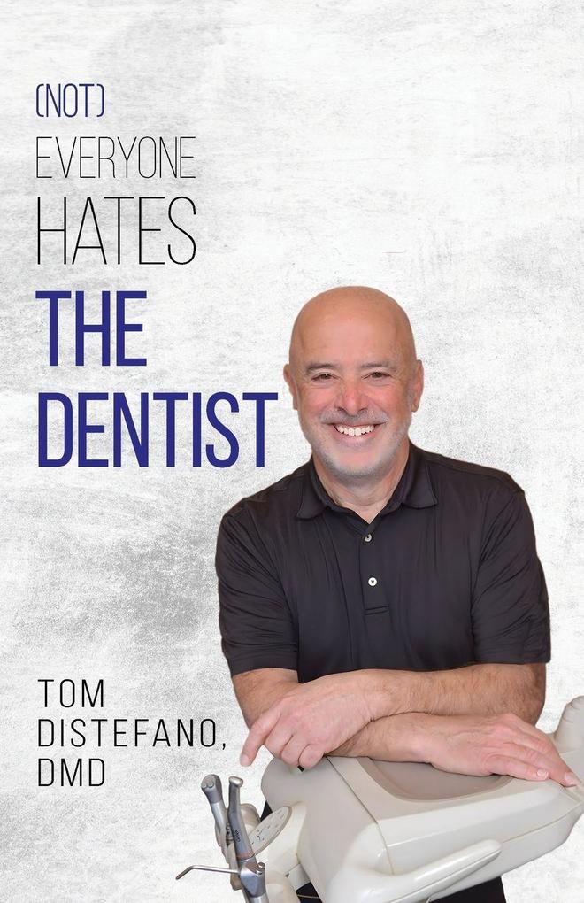(Not) Everyone Hates the Dentist