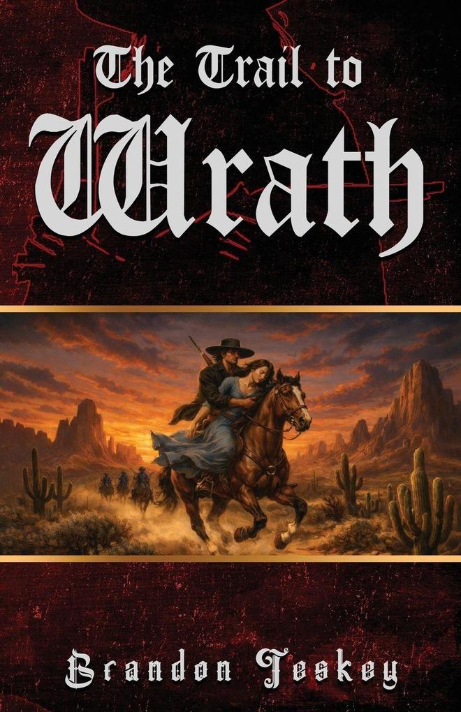 The Trail to Wrath