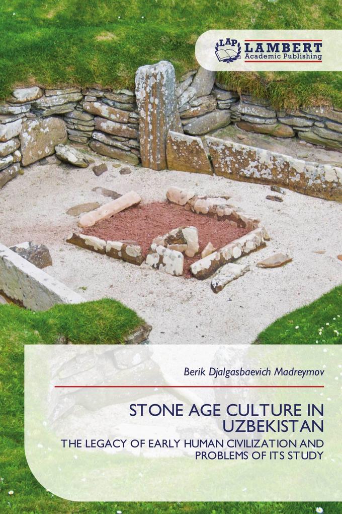 STONE AGE CULTURE IN UZBEKISTAN