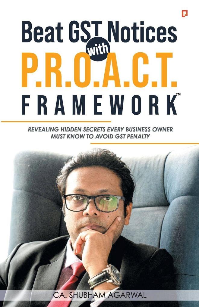 Beat GST Notices with P.R.O.A.C.T. FRAMEWORK