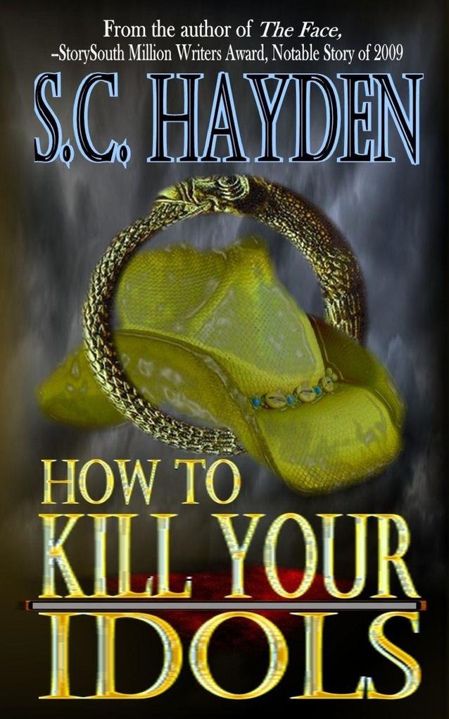 How to Kill Your Idols