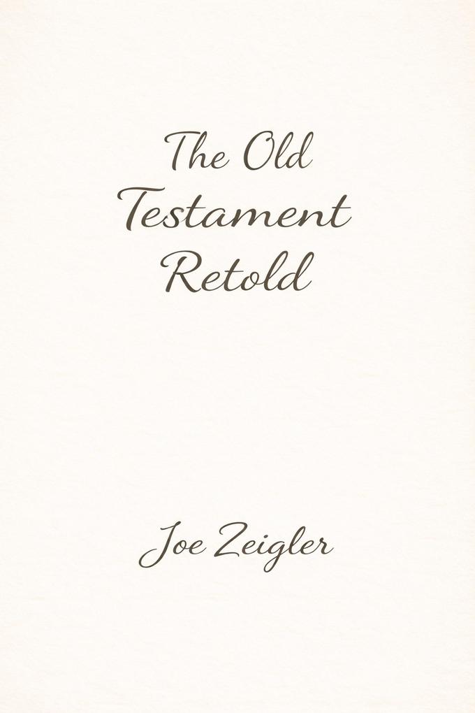 The Old Testament Retold