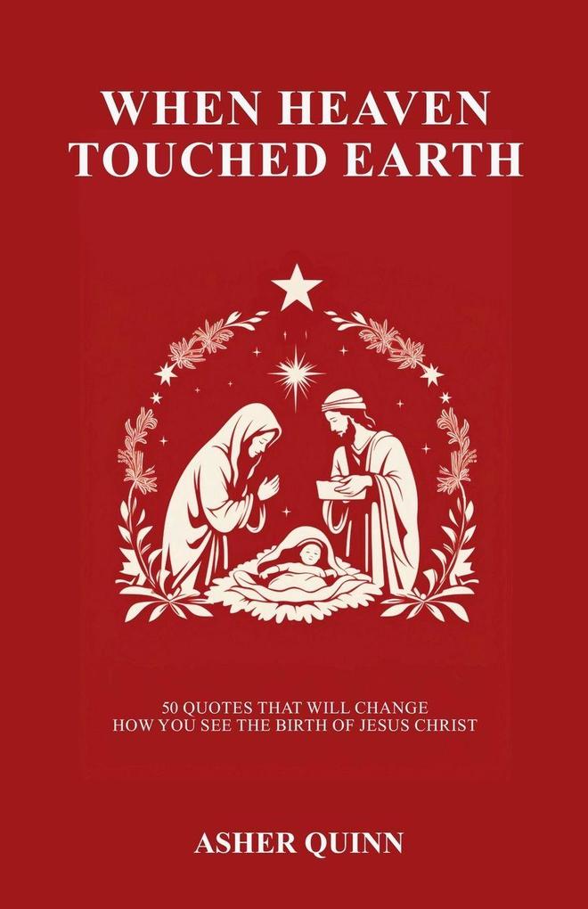 When Heaven Touched Earth
