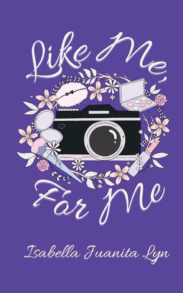 Like Me For Me