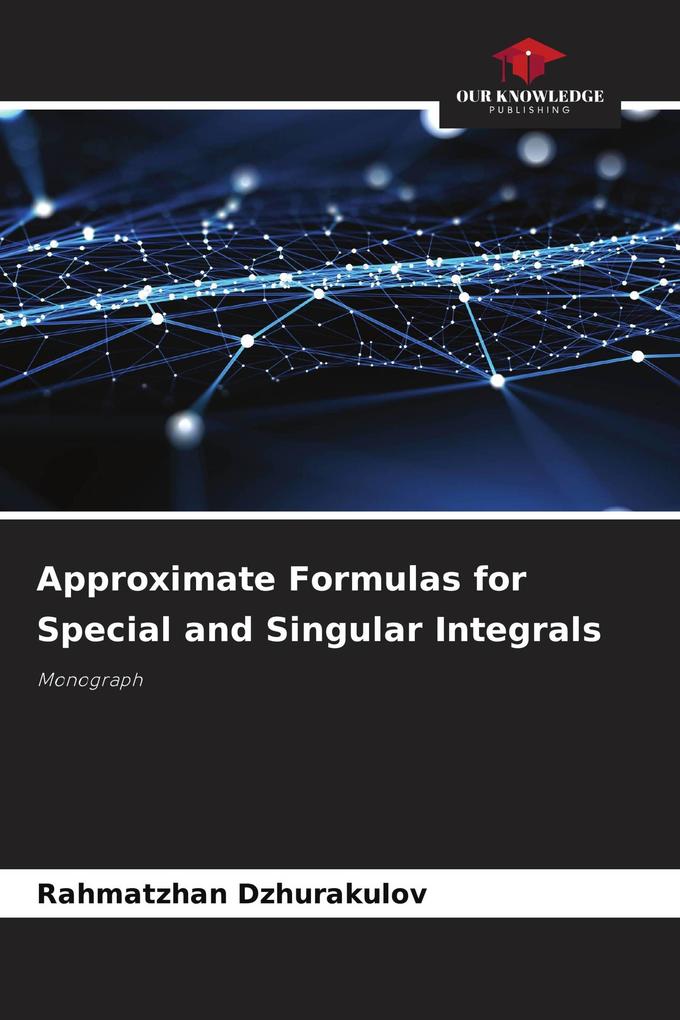 Approximate Formulas for Special and Singular Integrals