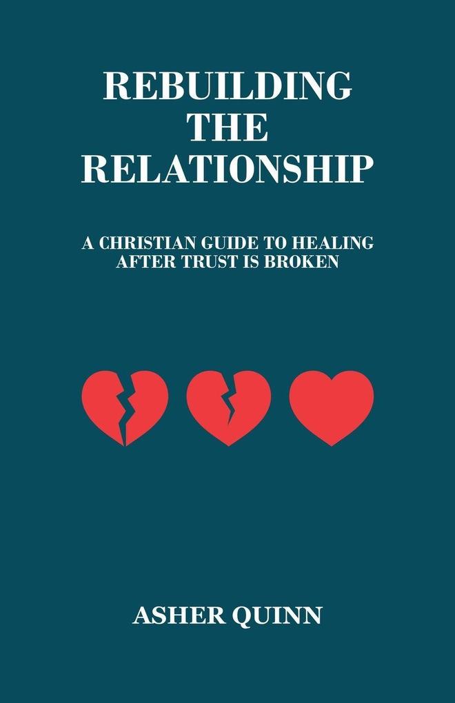Rebuilding The Relationship