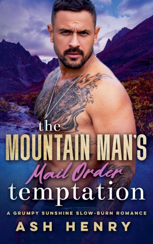 The Mountain Man's Mail Order Temptation