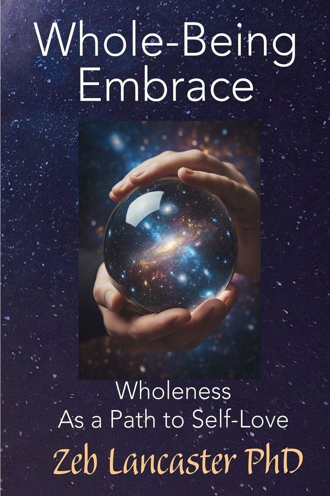 Whole-Being Embrace