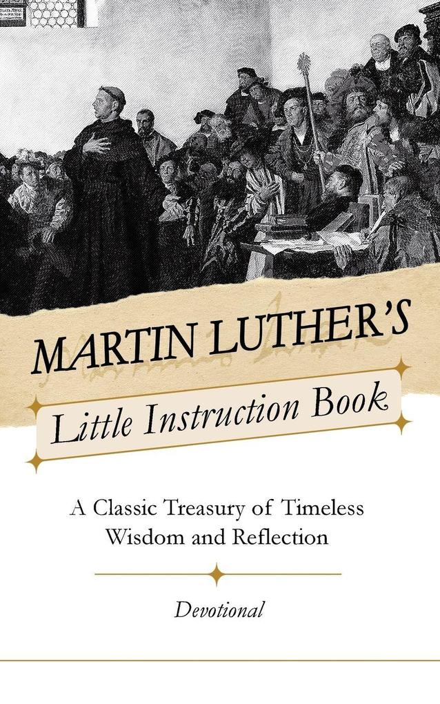 Martin Luther's Little Instruction Book