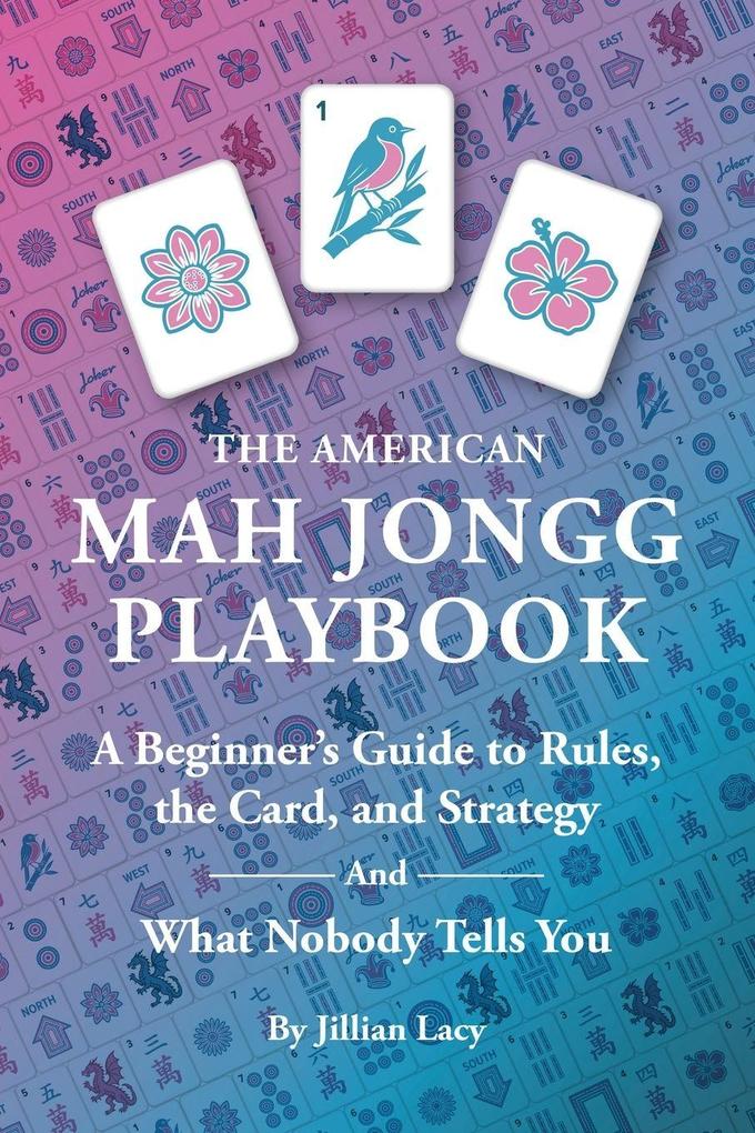 The American Mah Jongg Playbook